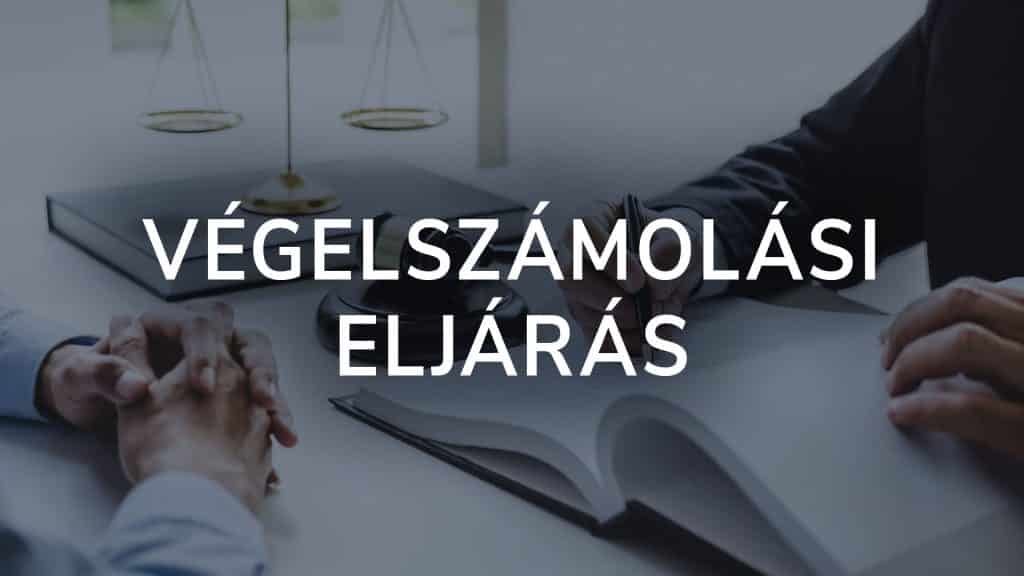 Végelszámolási Eljárás: A Zökkenőmentes Lezárás Kulcsa